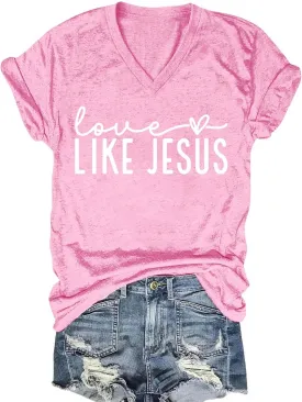 Love Like Jesus Shirt Christian Minimalist Shirt for Women Faith-Based Tees Christian Tops Cute Tees with Saying